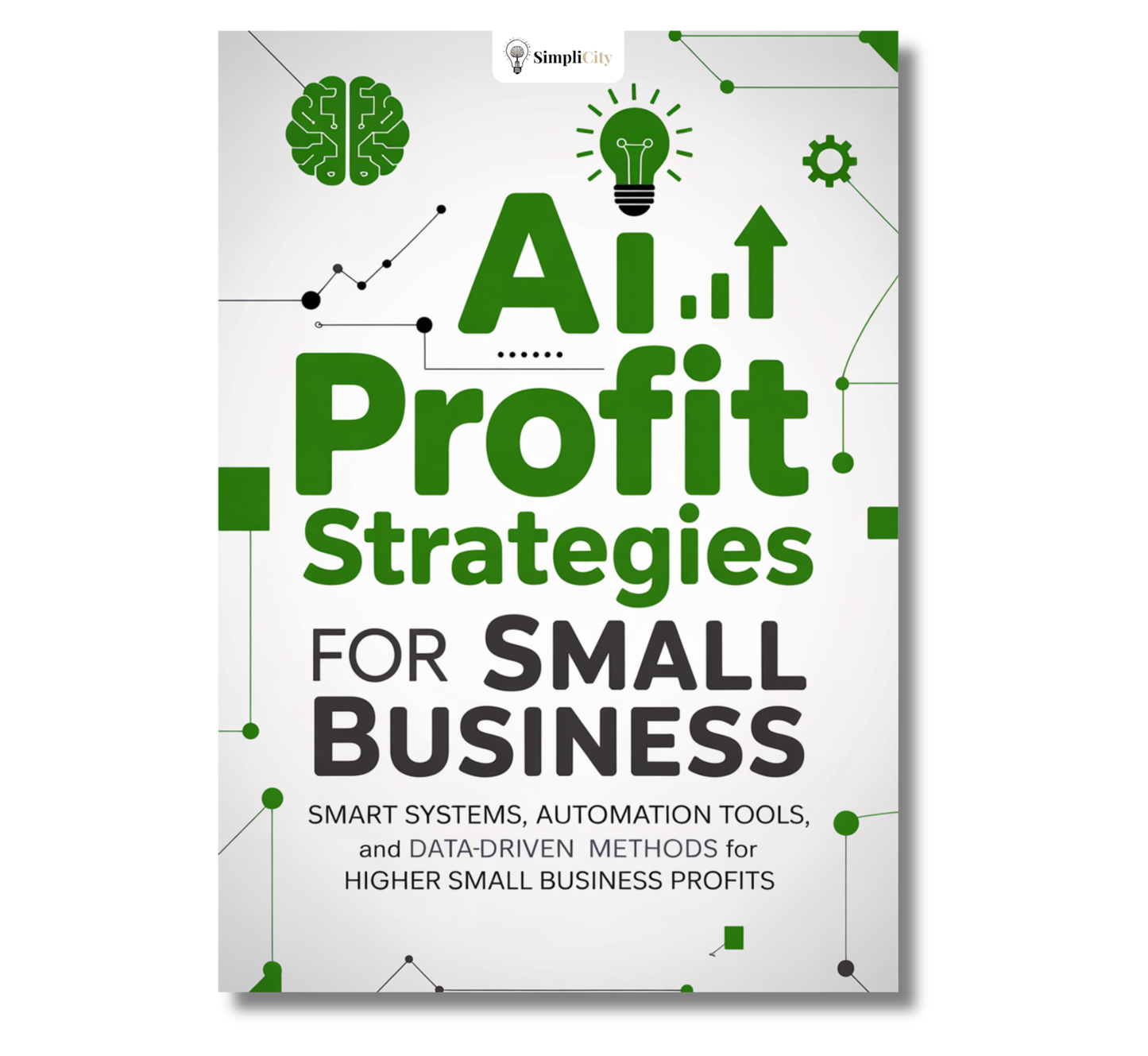 AI Profit Strategies for Small Business - Proven Methods