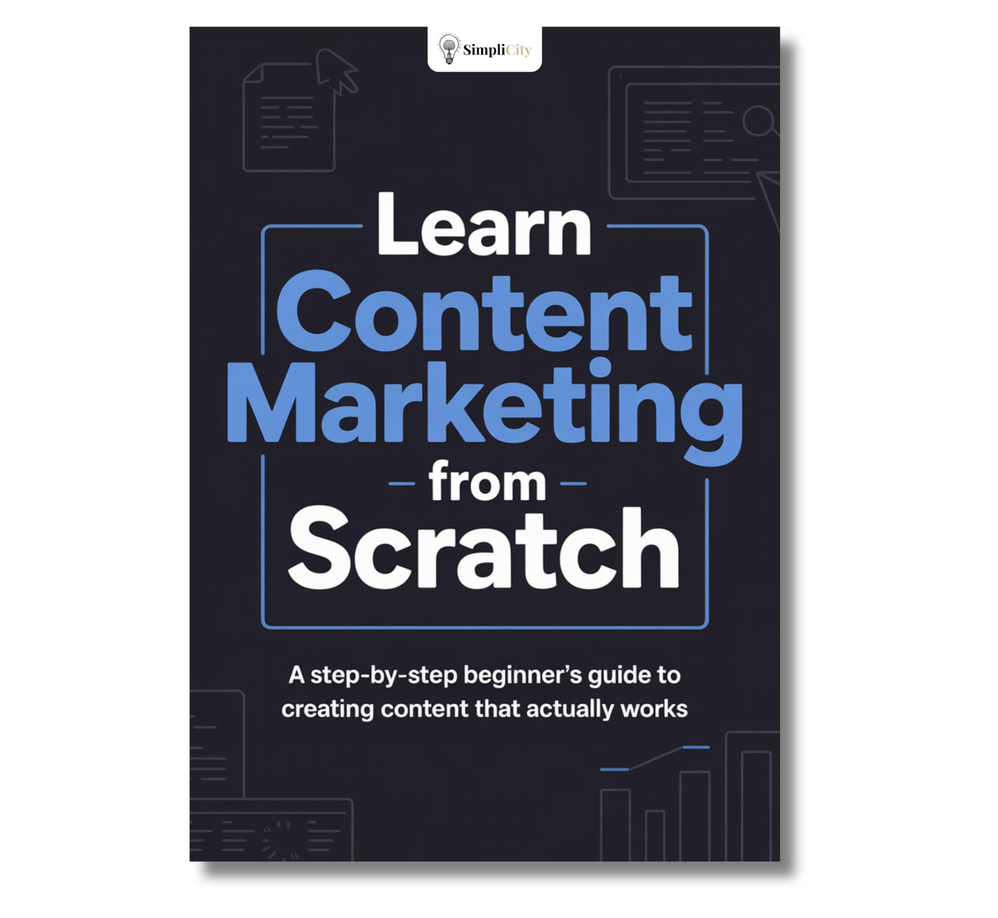 Learn Content Marketing From Scratch