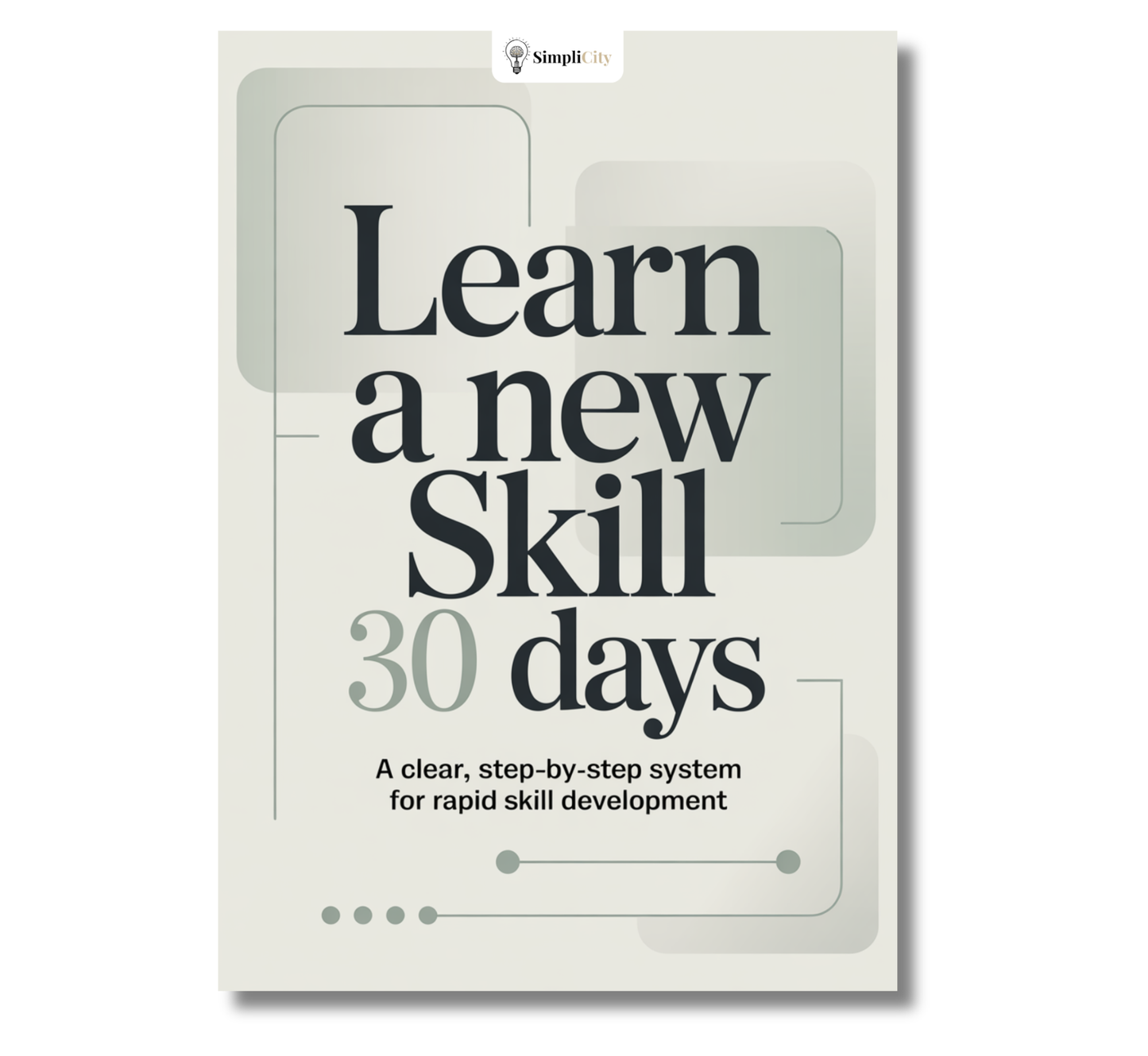 Learn a New Skill in 30 Days - Step-by-Step