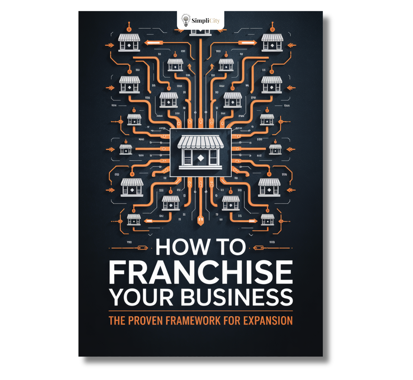 Franchise Your Business - The Complete Guide