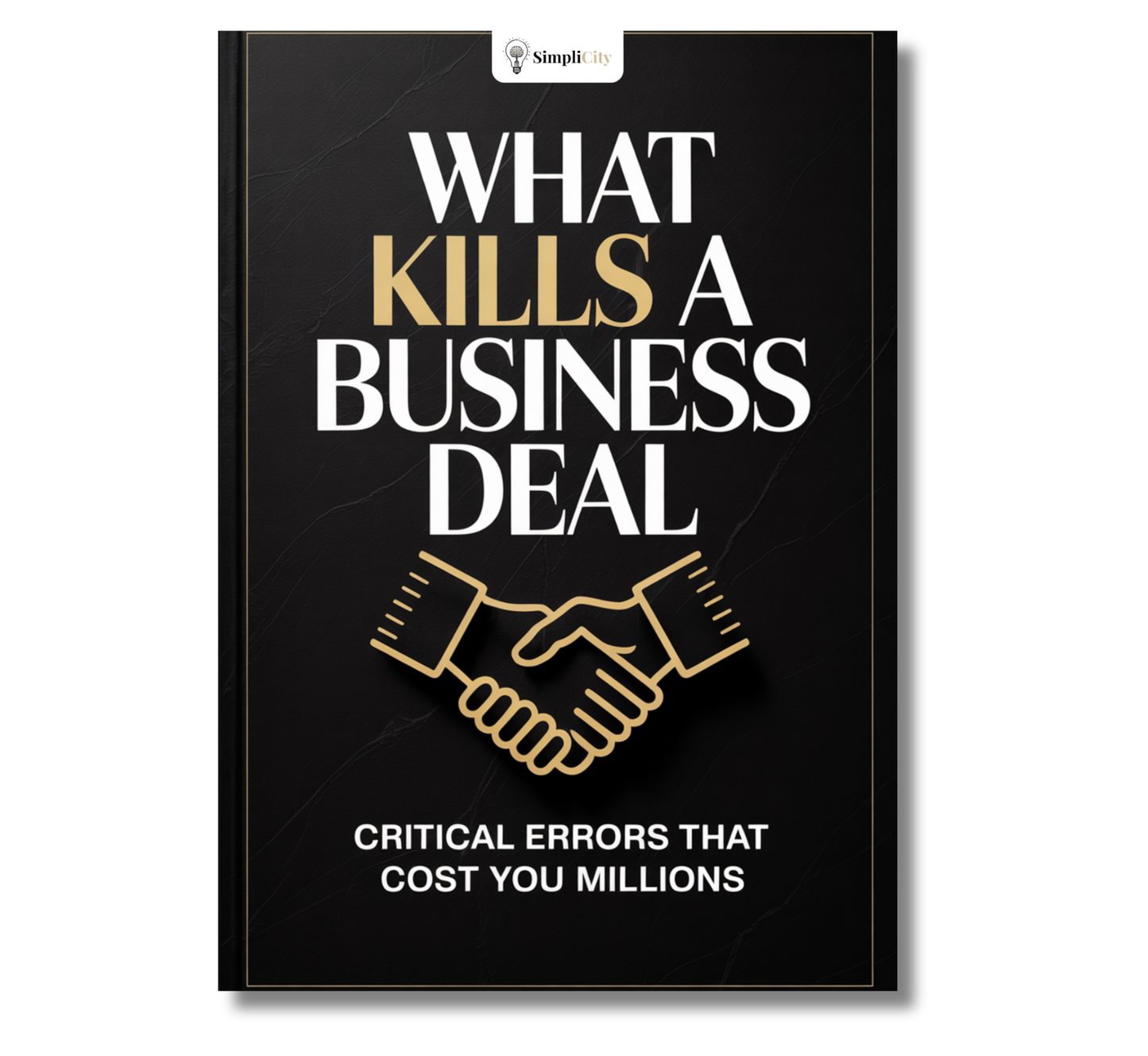 What Kills a Business Deal - A Practical Guide