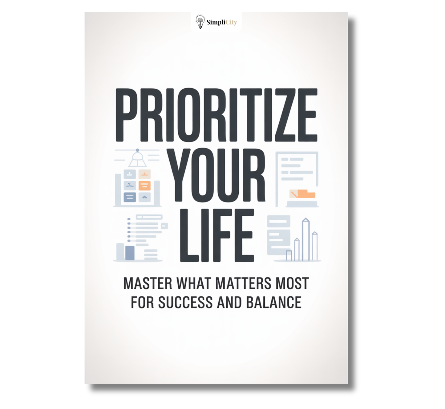 Prioritize Your Life for Success and Balance