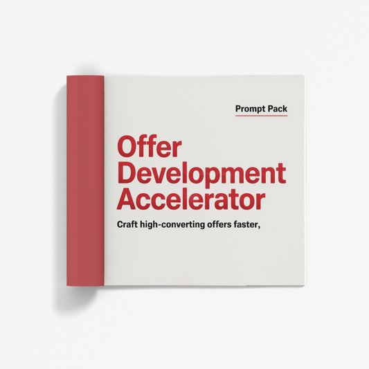 Simplicity Offer Development Accelerator Prompt Pack to accelerate offer creation for high-converting offers