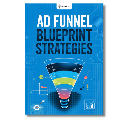 Simplicity E-Book on Ad Funnel Blueprint Strategies to learn ad funnel techniques effectively