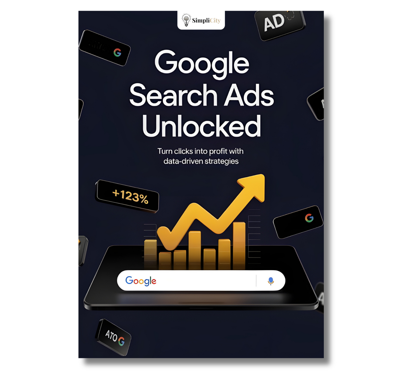 E-Book titled Google Search Ads Unlocked featuring Google Ads profit strategies for maximizing ad performance