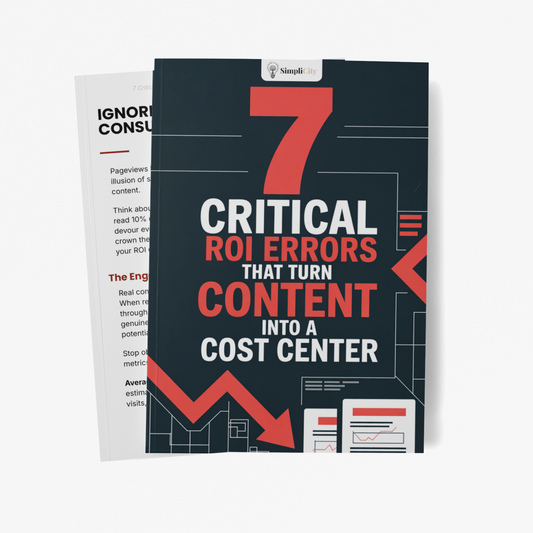 7 Critical ROI Errors That Turn Content Into a Cost Center