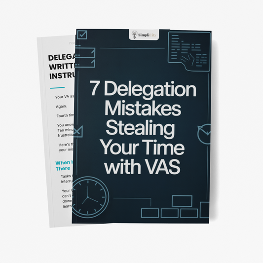 7 Delegation Mistakes Stealing Your Time With VAs