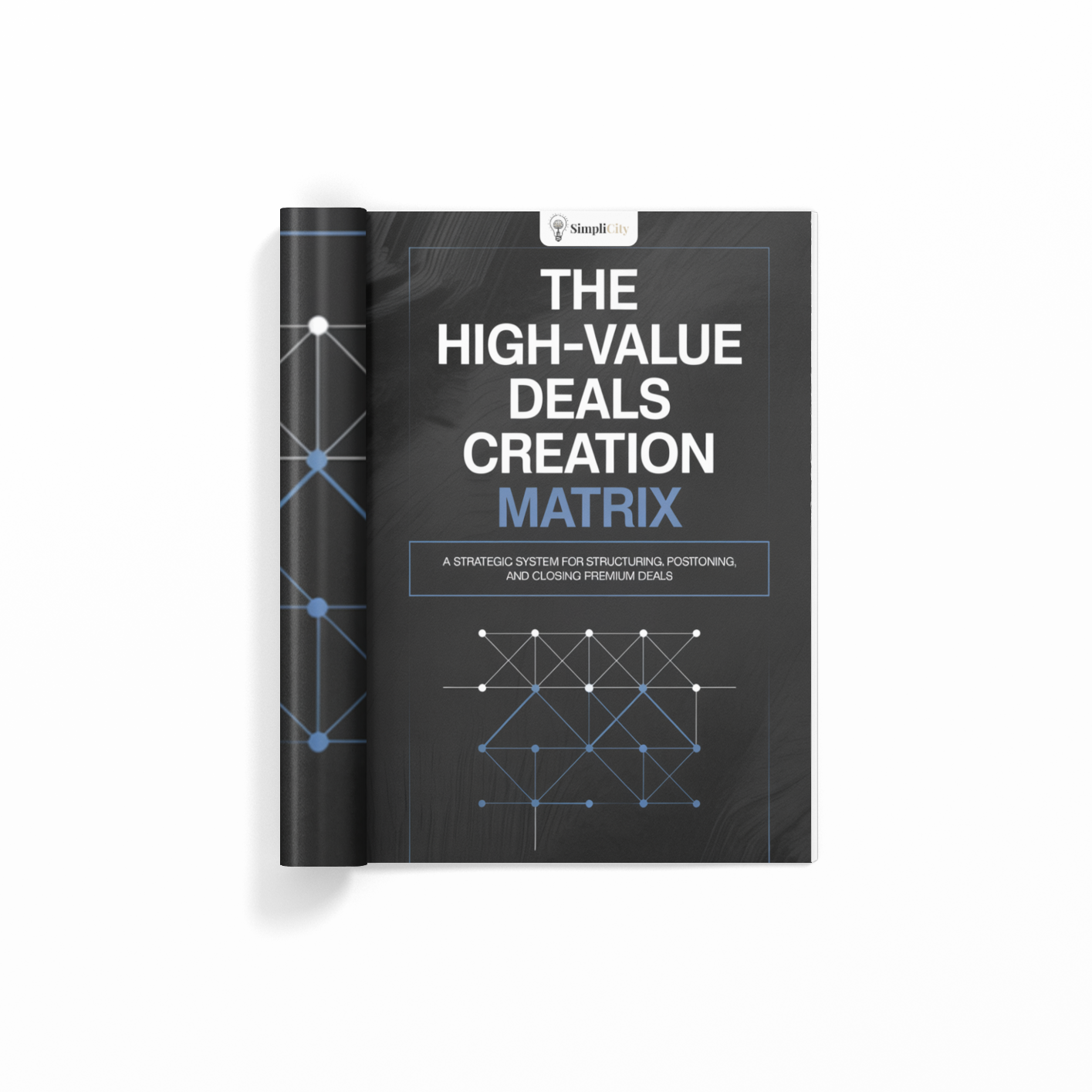 The High-Value Deals Creation Matrix