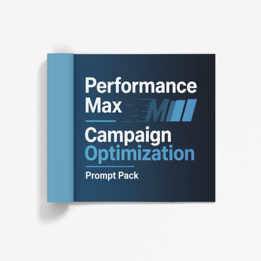 Performance Max optimization course prompt pack with campaign strategies and guidelines