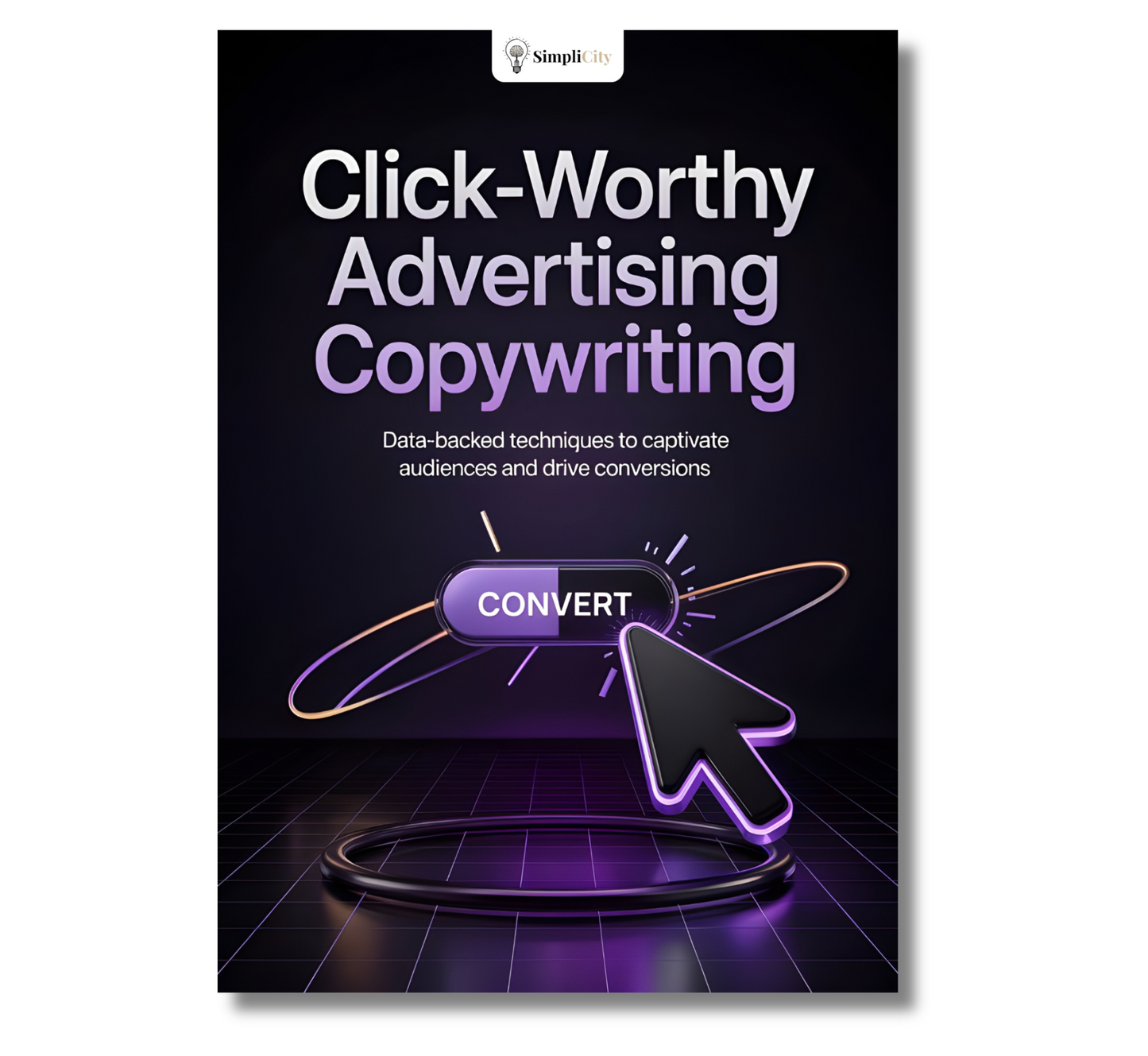 Simplicity E-Book on how to learn copywriting for conversions with click-worthy advertising techniques