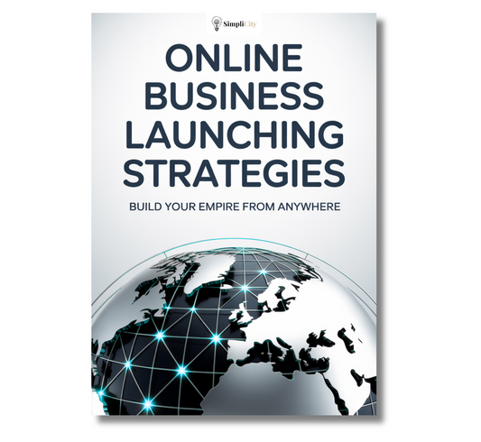 Simplicity E-Book on business launching strategies course for building your empire from anywhere