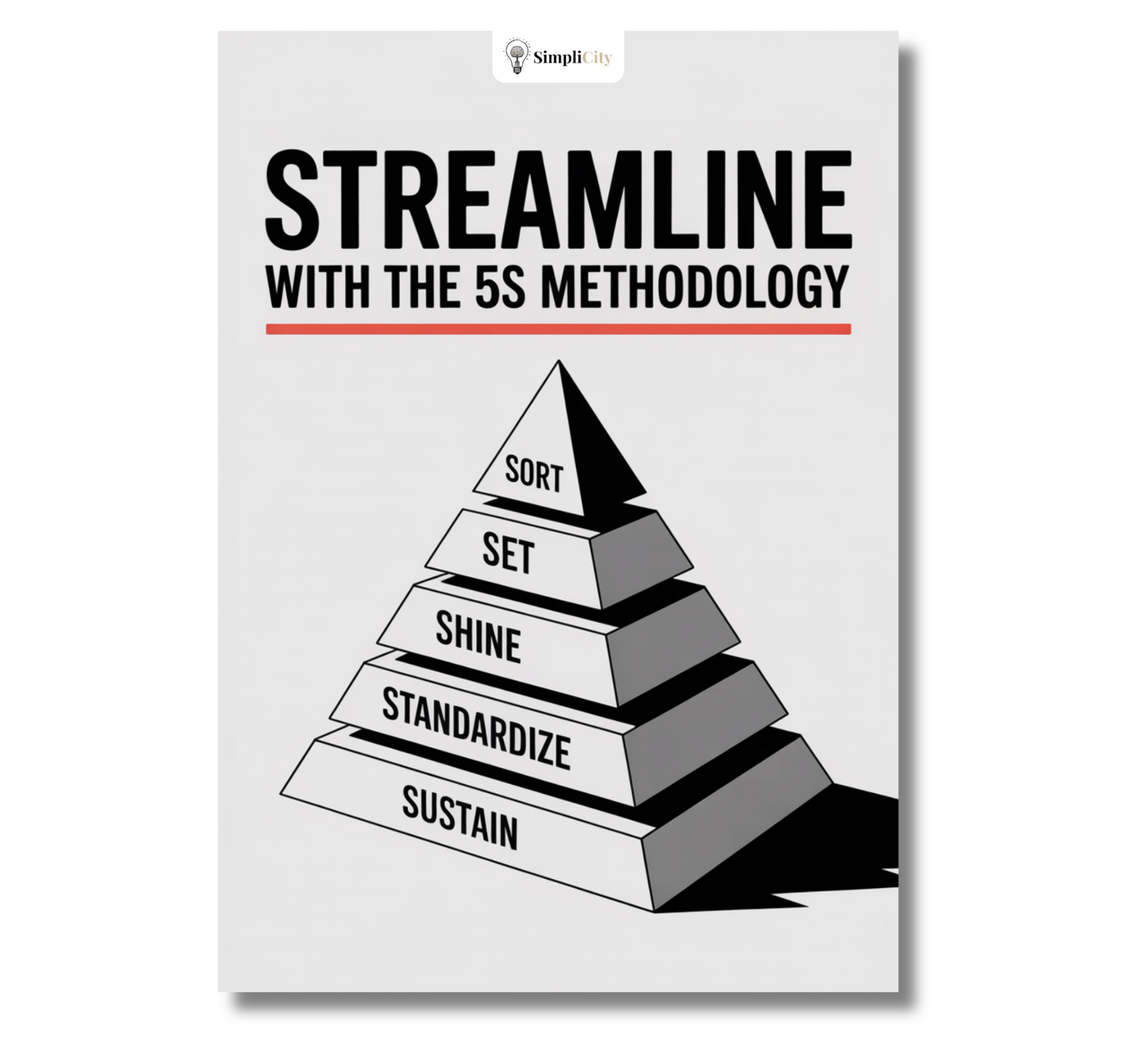 E-Book by Simplicity on how to streamline process with 5S featuring a pyramid diagram